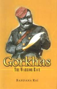 Gorkhas - The Warrior Race