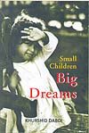 Small Children Big Dreams