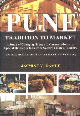 Pune Tradition to Market: A Study of Changing Trends in Consumption with Special Reference to Sector
