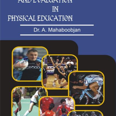 Test, Measurement and Evaluation in Physical Education
