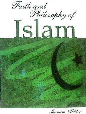 Faith and Philosophy of Islam