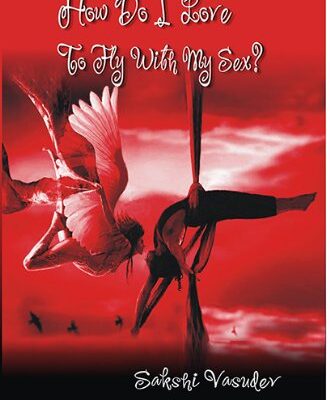 How Do I Love to Fly with My Sex?