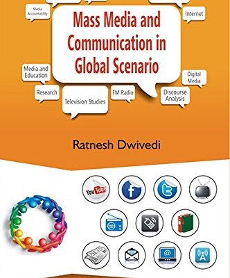 Mass Media and Communication in Global Scenario