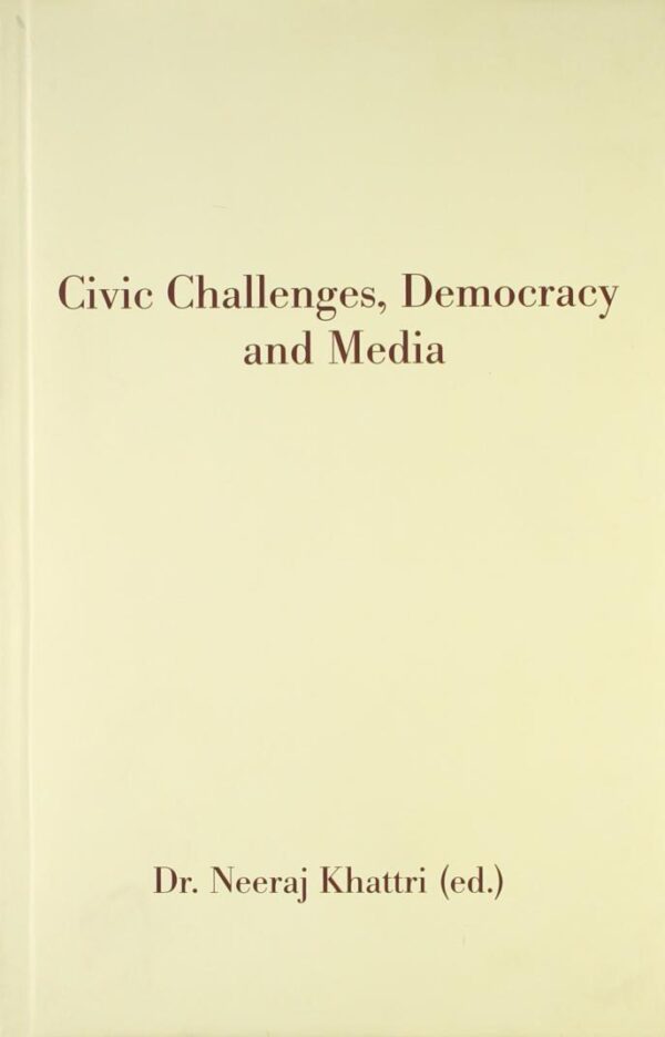 Civic Challenges, Democracy and Media
