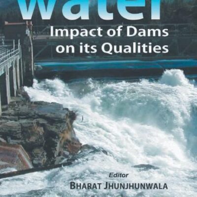 Water: Impact of Dams On Its Qualities