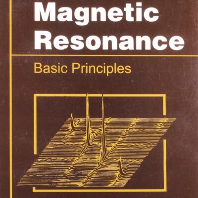 NUCLEAR MAGNETIC RESONANCE: BASIC PRINCIPLES
