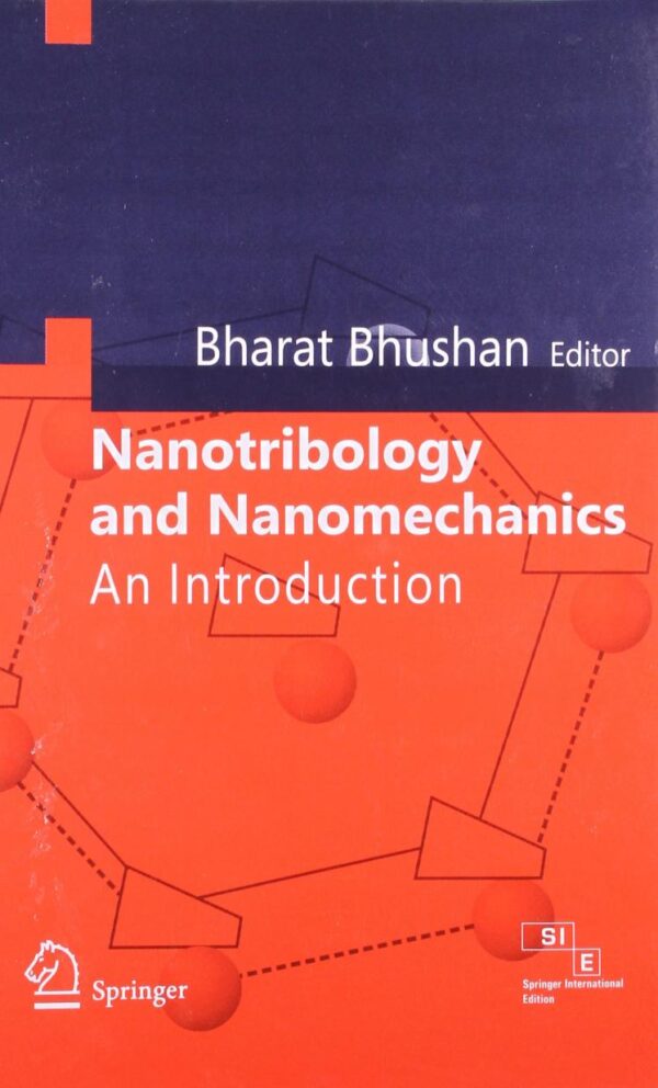 Nanotribology And Nanomechanics An Introduction (Pb 2008)