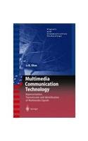 Multimedia Communication Technology: Representation, Transmission and Identification of Multimedia Signals