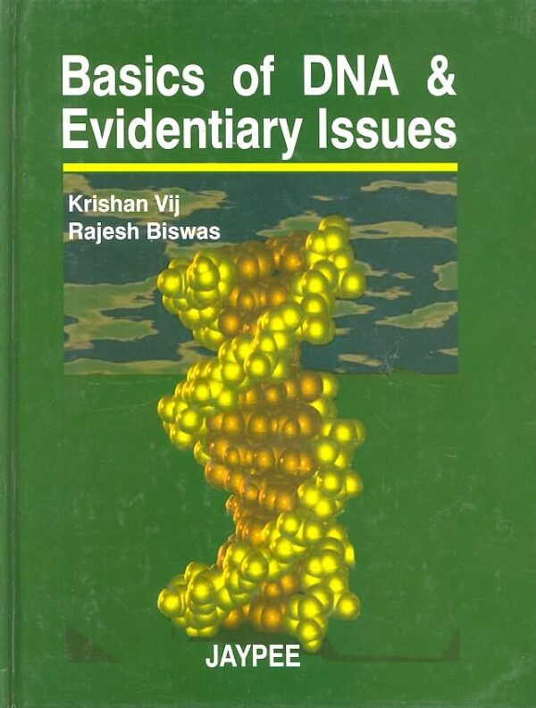 Basics Of Dna & Evidentiary Issues