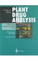 Plant Drug Analysis 2E A Thin Layer Chromatography Atlas (Pb 2005)