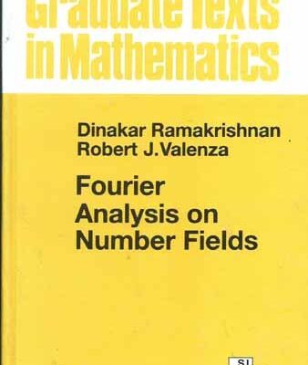 FOURIER ANALYSIS ON NUMBER FIELDS (SIE)(HB 2013)