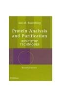 PROTEIN ANALYSIS AND PURIFICATION: BENCHTOP TECHNIQUES, 2ND EDN
