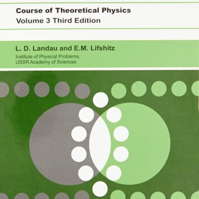 Quantum Mechanics - Nonrelitavistic Theory: Course Of Theoretical Physics - Vol. 3