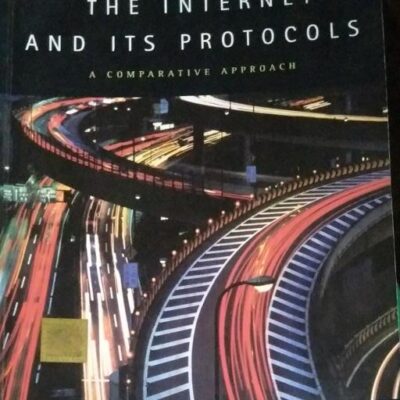 INTERNET AND ITS PROTOCOLS: A COMPARATIVE APPROACH