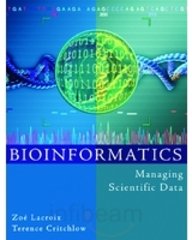 Bioinformatics: Managing Scientific Data