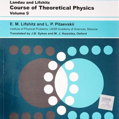 STATISTICAL PHYSICS PART 2, VOL. 9 :COURSE OF THEORETICAL PHYSICS: Course of Theoretical Physics - Vol. 9
