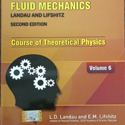 FLUID MECHANICS, VOL. 6, 2ND EDN: Course of Theoretical Physics - Vol. 6