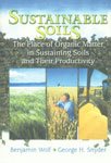 Sustainable Soils The Place of Organic Matter in Sustaining Soils and Their Productivity