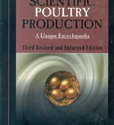 SCIENTIFIC POULTRY PRODUCTION: A UNIQUE ENCYCLOPAEDIA, 3E (HB 2006)
