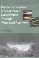 Peoples Participation in Soil & Water Conservation Through Watershed Approach