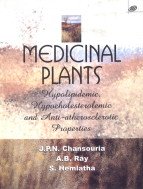 Medicinal Plants: Hypolipidemic, Hypocholesteralemic and Anti-atheroscleratic Properties