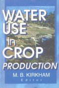 Water Use in Crop Production