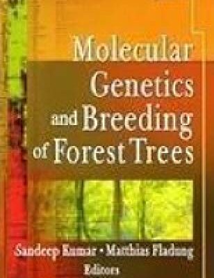 Molecular Genetics And Breeding Of Forest Trees Indian Reprint