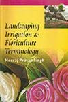 Landscaping Irrigation & Floriculture Terminology (Pb 2010)