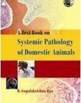 A Textbook on Systemic Pathology of Domestic Animals