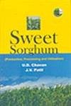 SWEET SORGHUM (PRODUCTION, PROCESSING AND UTILIZATION) (HB 2010)