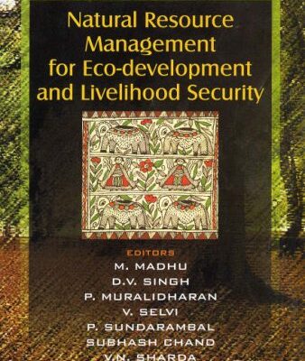 Natural Resource Management for Eco-development and Livelihood Security
