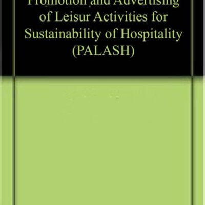 Promotion and Advertising of Leisur Activities for Sustainability of Hospitality (PALASH)