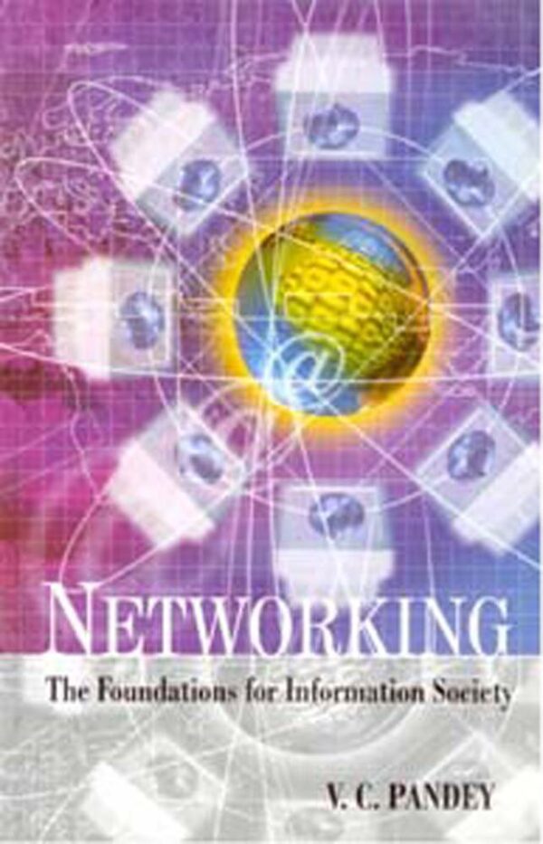 Networking: The Foundations for Information Society