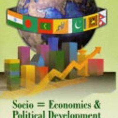 Socio-economics and Political Development in South Asia: v. 3