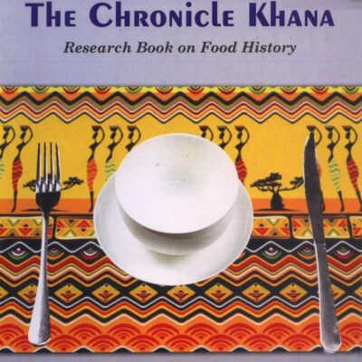 The Chronicla Khana: Research Book on Food History