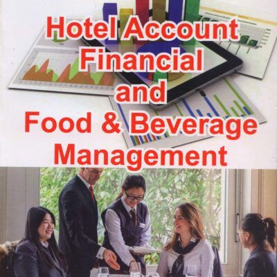 HOTEL ACCOUNT, FINANCIAL AND FOOD & BEVERAGE MANAGEMENT