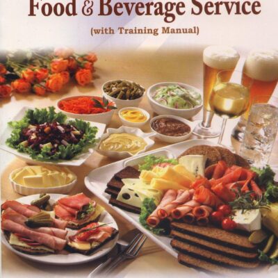 Textbook of Food & Beverage Services (With Training Manual)