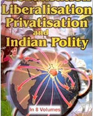 Globalisation, Liberalisation, Privatisation And Indian (Industry), Vol.3