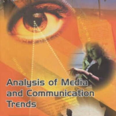 Analysis of Media and Communication Trends