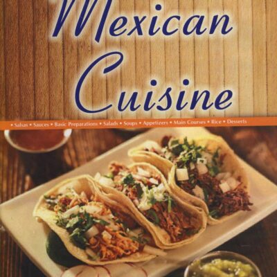 Step By Step Mexican Cuisine