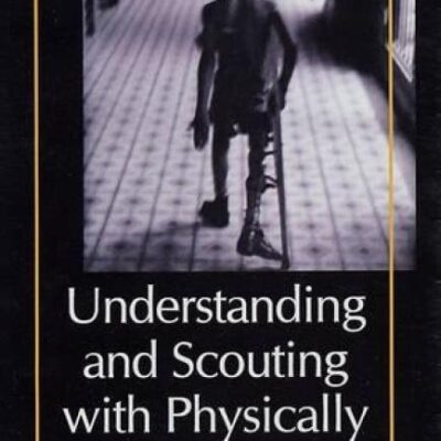 Understanding and Scouting with Physically Handicapped