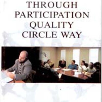 Growth Through Participation Quality Circle Way