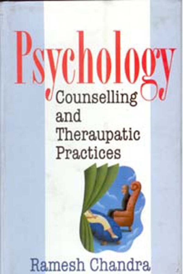 Psychology, Counseling and Therapeutic Practices
