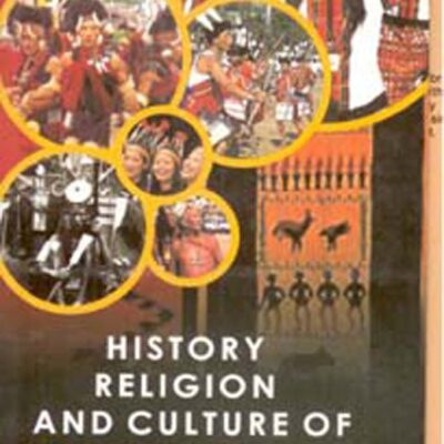 History, Religion, Culture of North East India