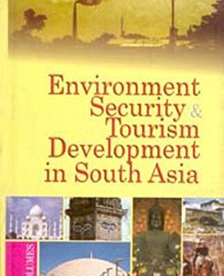 Environment, Security And Tourism In South Asia (3 Vols.set)