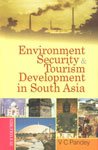 Environment, Security And Tourism In South Asia (Tourism Development in South Asia), 3rd Vol.