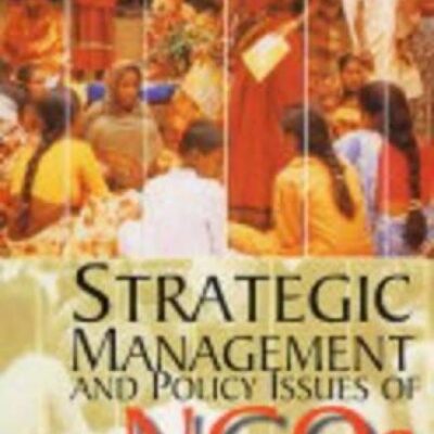 Strategic Management and Policy Issues of NGOs