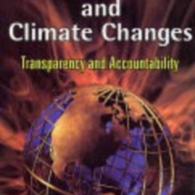 Global Warming and Climate Changes: Transparency and Accountability