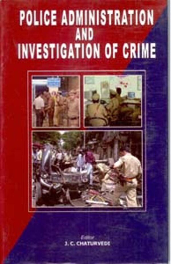 Police Administration and Investigation of Crime