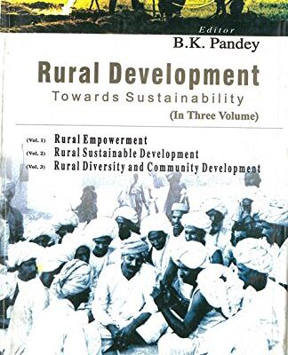 Rural Development: Towards Sustainability (Rural Diversity And community Development), vol. 3